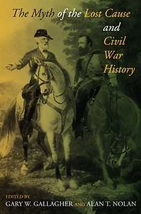 the Myth of Lost Cause and Civil War History