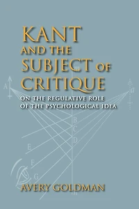 Kant and the Subject of Critique: On Regulative Role Psychological Idea