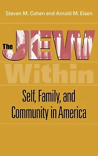 The Jew Within: Self, Family, and Community in America