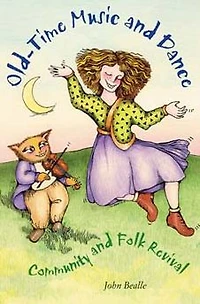 Old-Time Music and Dance: Community Folk Revival
