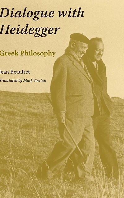 Dialogue with Heidegger: Greek Philosophy