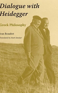 Dialogue with Heidegger: Greek Philosophy