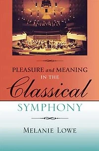 Pleasure and Meaning the Classical Symphony
