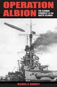 Operation Albion: the German Conquest of Baltic Islands