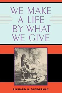 We Make a Life by What Give