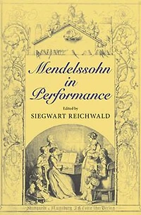 Mendelssohn in Performance