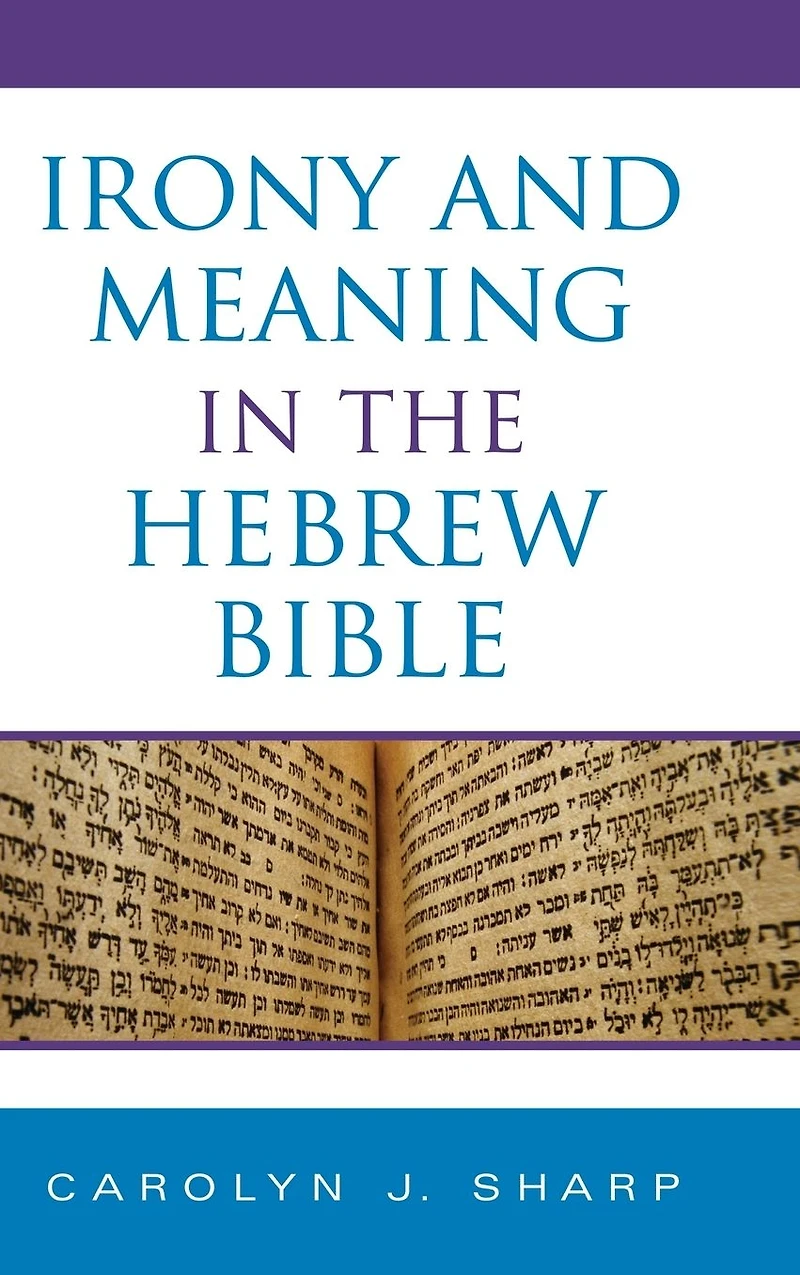 Irony and Meaning the Hebrew Bible