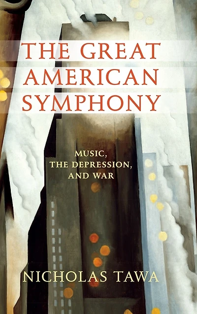 The Great American Symphony: Music, the Depression, and War