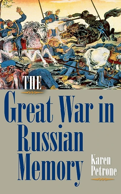 The Great War Russian Memory