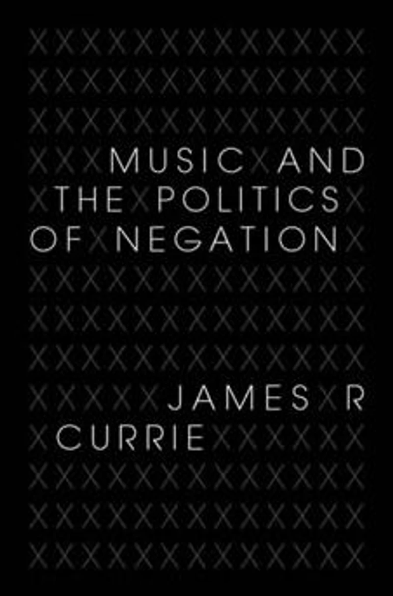 Music and the Politics of Negation