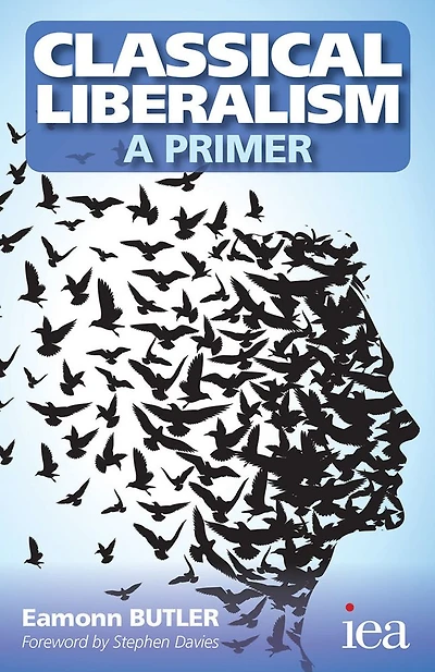 Classical Liberalism - A Primer