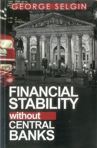 Financial Stability without Central Banks