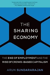 the Sharing Economy: End of Employment and Rise Crowd-Based Capitalism