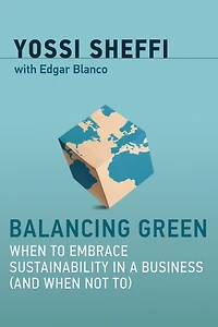 Balancing Green: When to Embrace Sustainability a Business (and Not To)
