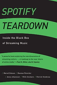 Spotify Teardown: Inside the Black Box of Streaming Music