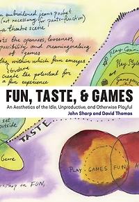 Fun, Taste, & Games: An Aesthetics of the Idle, Unproductive, and Otherwise Playful