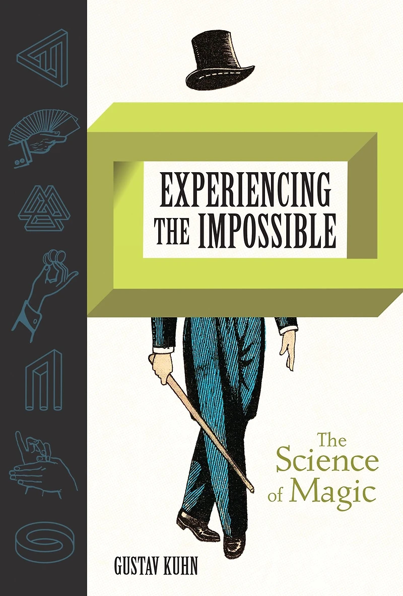 Experiencing The Impossible: Science of Magic