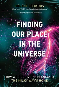 Finding Our Place the Universe: How We Discovered Laniakea - Milky Way's Home
