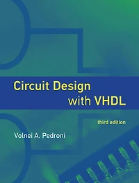 Circuit Design with VHDL, third edition