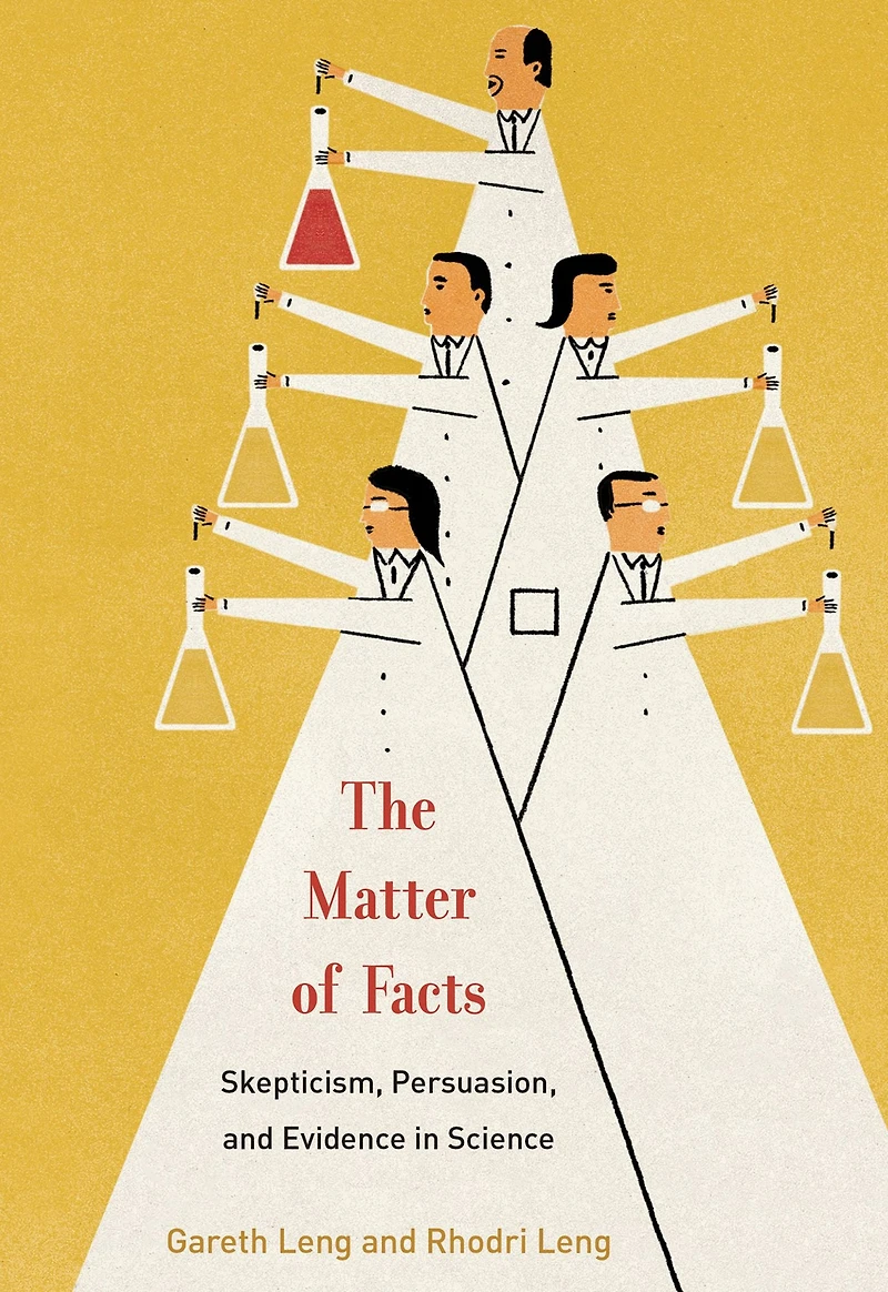 The Matter of Facts: Skepticism, Persuasion, and Evidence Science
