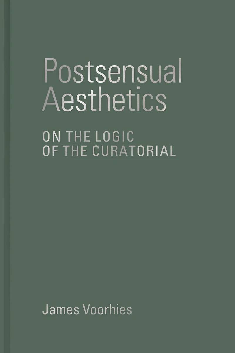 Postsensual Aesthetics: On the Logic of Curatorial