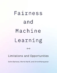 Fairness and Machine Learning: Limitations Opportunities