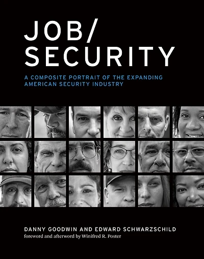 Job/Security: A Composite Portrait of the Expanding American Security Industry