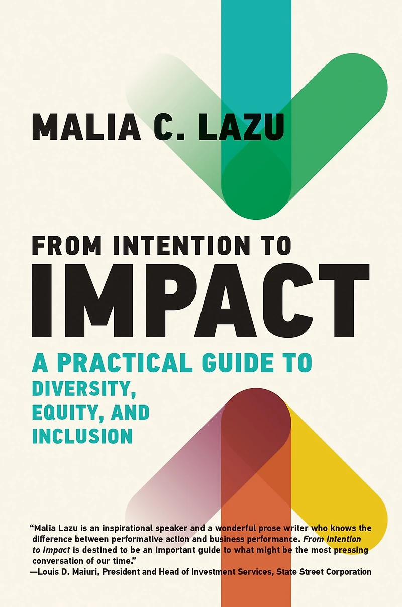 From Intention to Impact: A Practical Guide Diversity, Equity, and Inclusion
