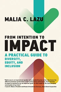 From Intention to Impact: A Practical Guide Diversity, Equity, and Inclusion