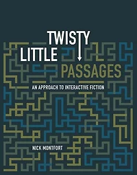 Twisty Little Passages: An Approach to Interactive Fiction
