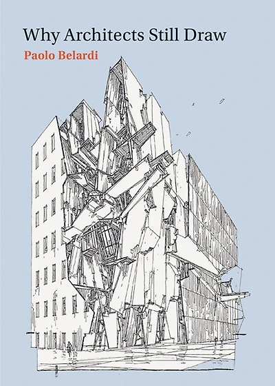 Why Architects Still Draw