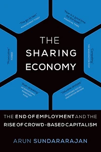 the Sharing Economy: End of Employment and Rise Crowd-Based Capitalism