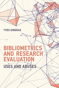 Bibliometrics and Research Evaluation: Uses Abuses