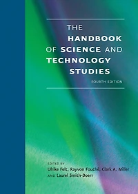 The Handbook of Science and Technology Studies, fourth edition
