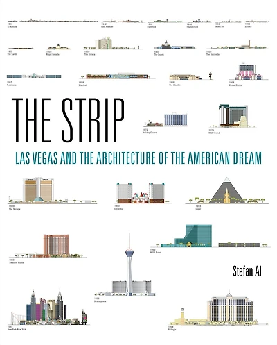 the Strip: Las Vegas and Architecture of American Dream