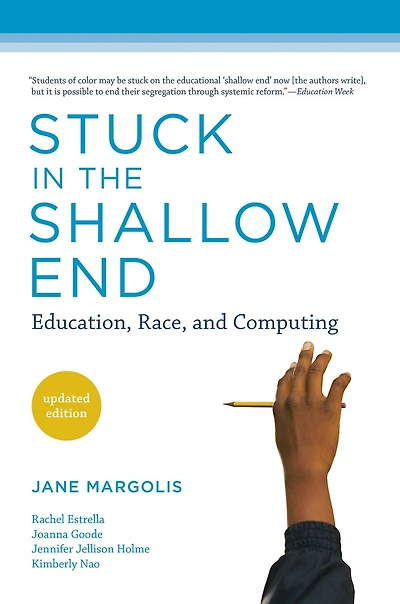 Stuck the Shallow End, updated edition: Education, Race, and Computing