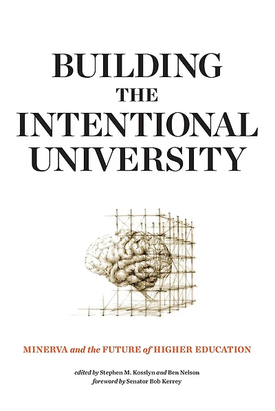 Building the Intentional University: Minerva and Future of Higher Education