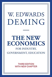 The New Economics for Industry, Government, Education, third edition