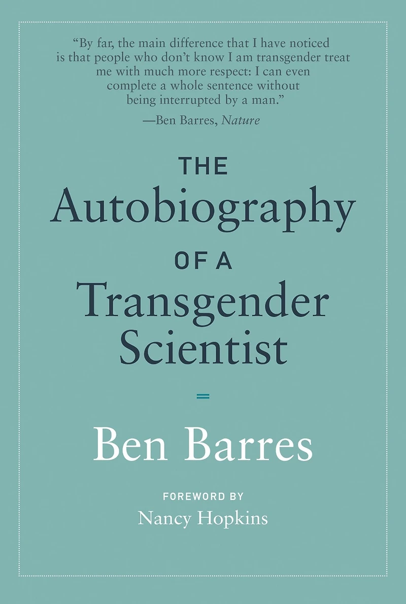 The Autobiography of a Transgender Scientist