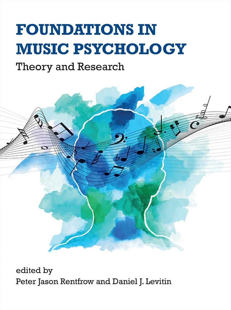 Foundations Music Psychology: Theory and Research
