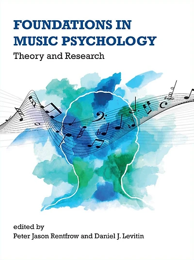 Foundations Music Psychology: Theory and Research