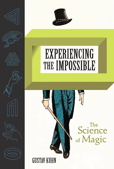 Experiencing The Impossible: Science of Magic