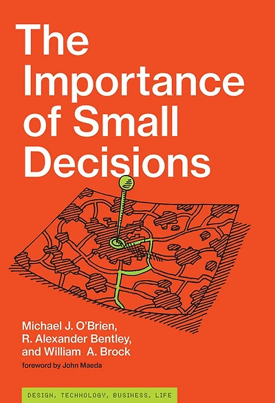 The Importance of Small Decisions