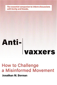 Anti-vaxxers: How to Challenge a Misinformed Movement