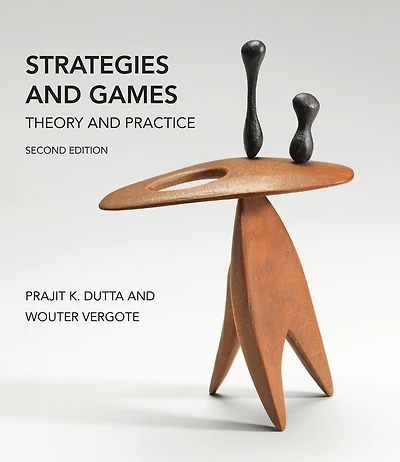 Strategies and Games, second edition: Theory Practice