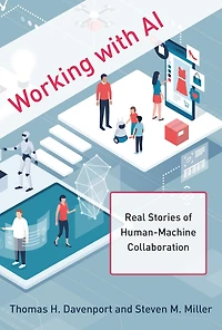 Working with AI: Real Stories of Human-Machine Collaboration
