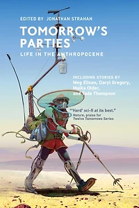 Tomorrow's Parties: Life the Anthropocene