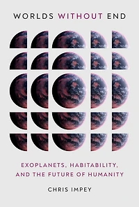 Worlds Without End: Exoplanets, Habitability, and the Future of Humanity