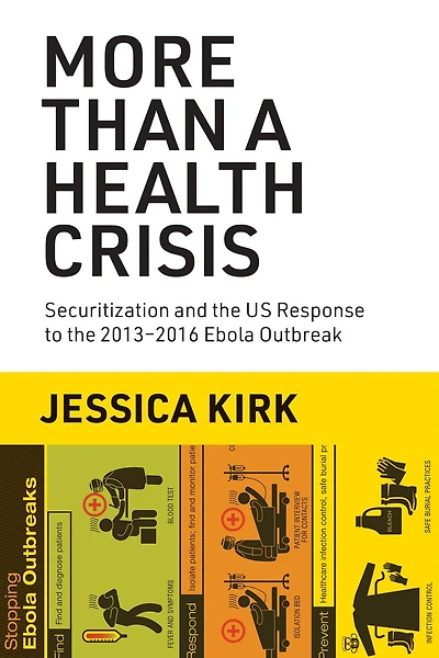 More Than a Health Crisis: Securitization and the US Response to 2013-2016 Ebola Outbreak