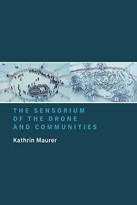 the Sensorium of Drone and Communities